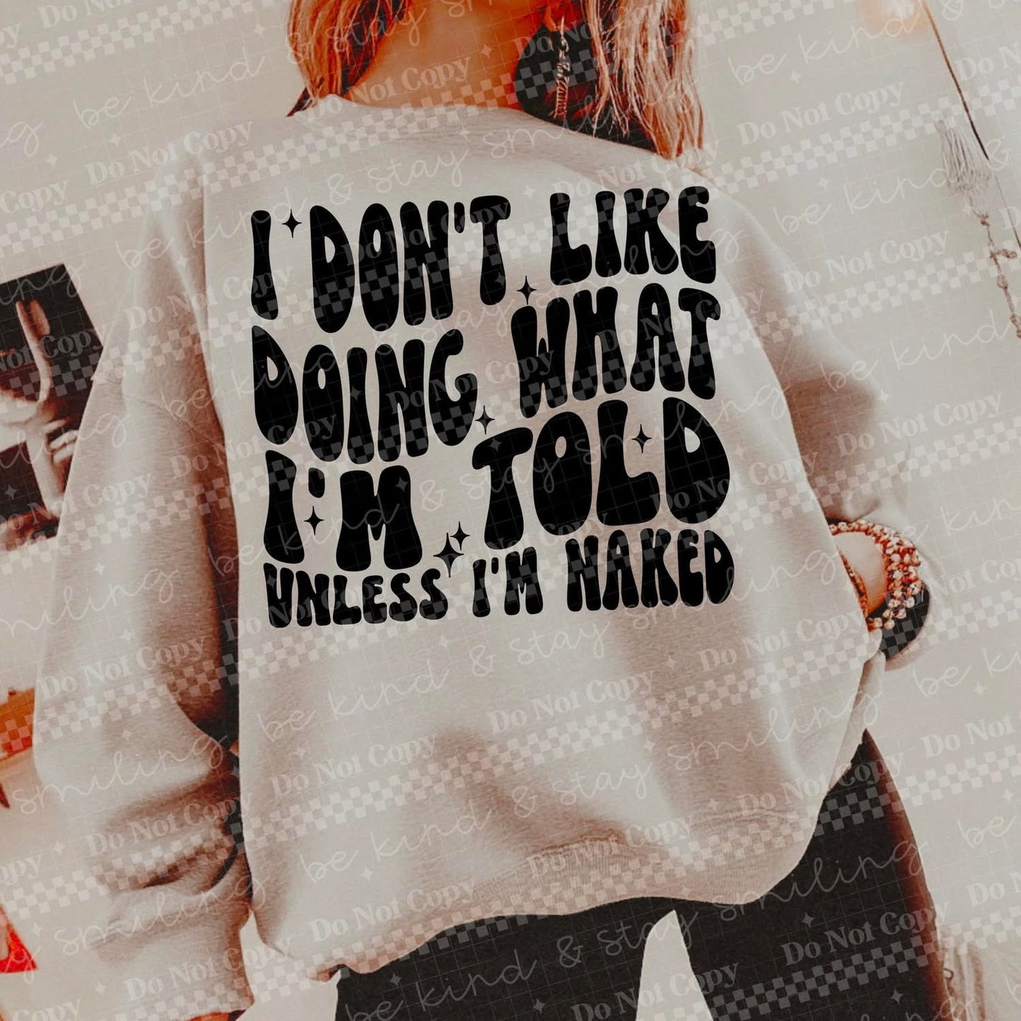 Don’t like doing what I’m told