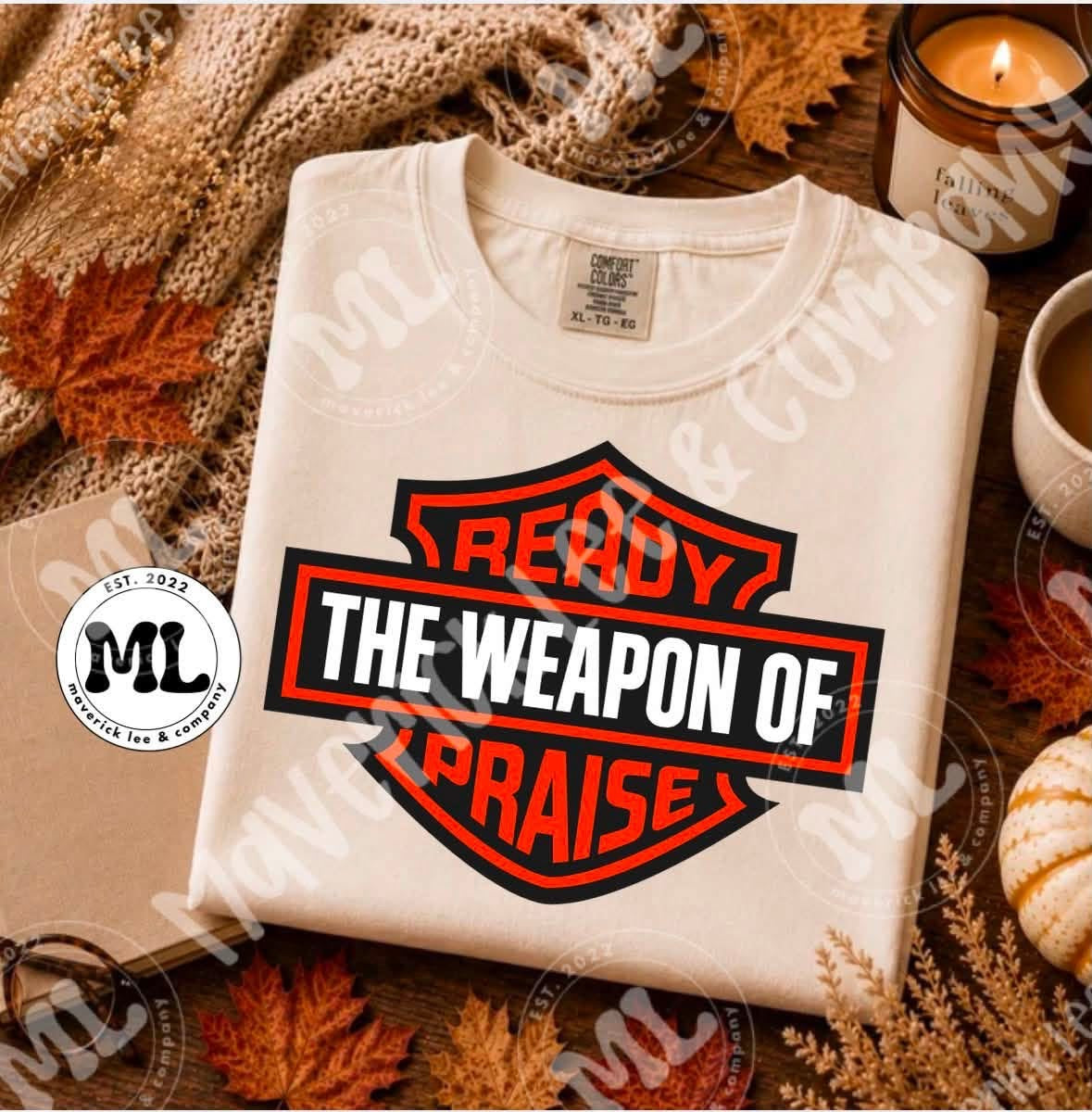 Ready the weapon of praise