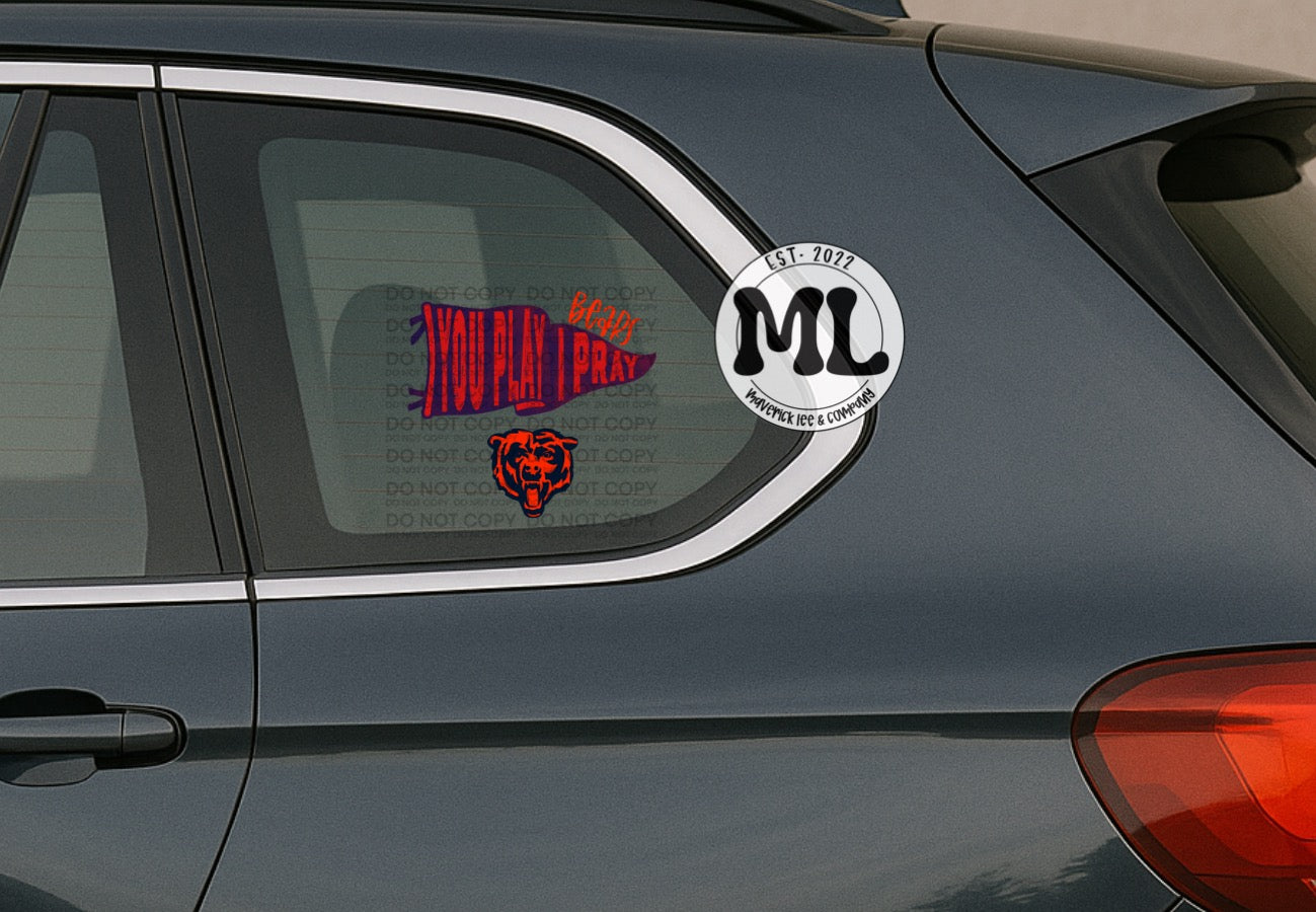 You play I pray car decal ๏ฟผ