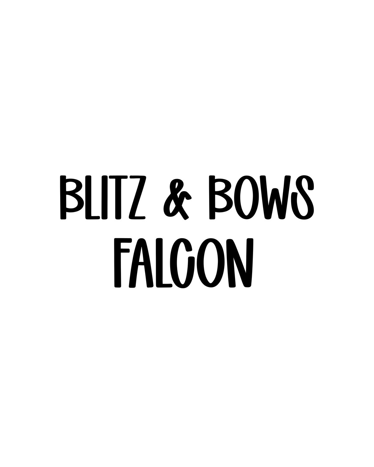 FALCON | BLITZ & BOWS