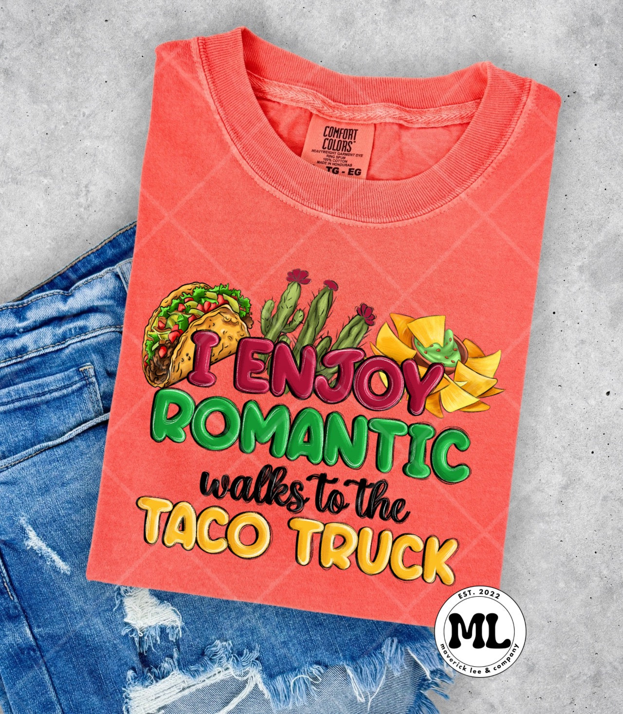 I enjoy romantic walks to the taco truck