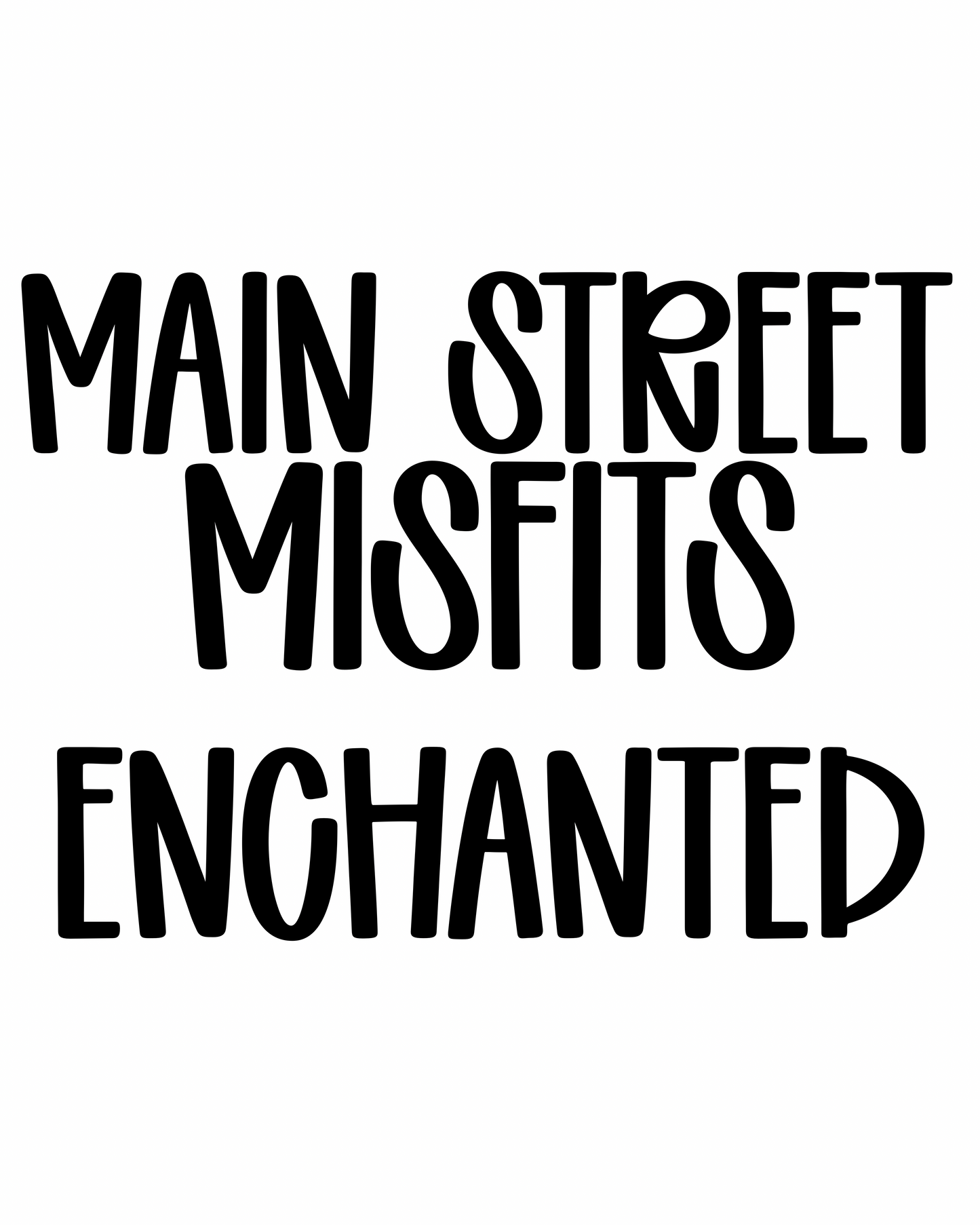 ENCHANTED | MAIN STREET MISFITS