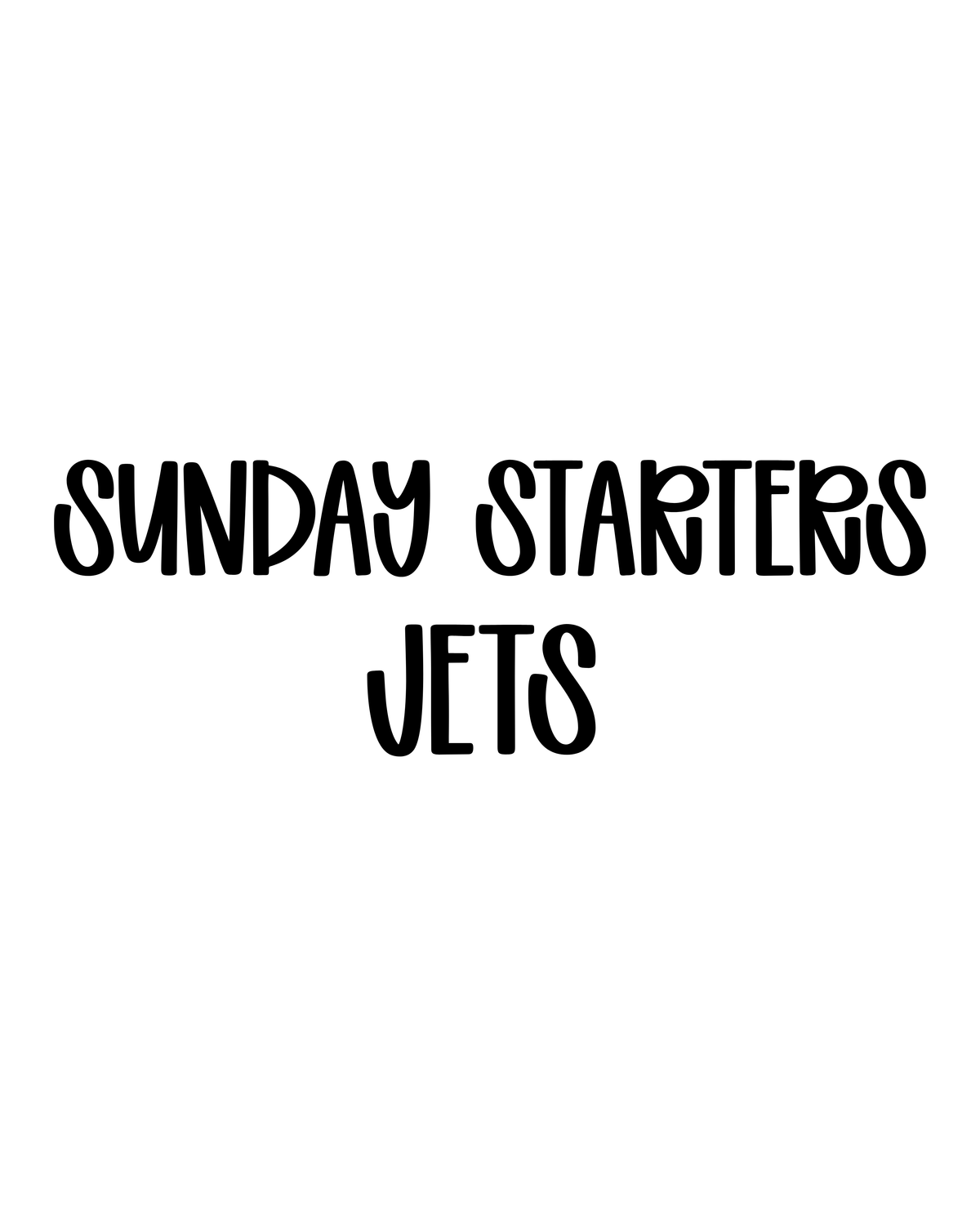 JETS | SUNDAY STARTERS