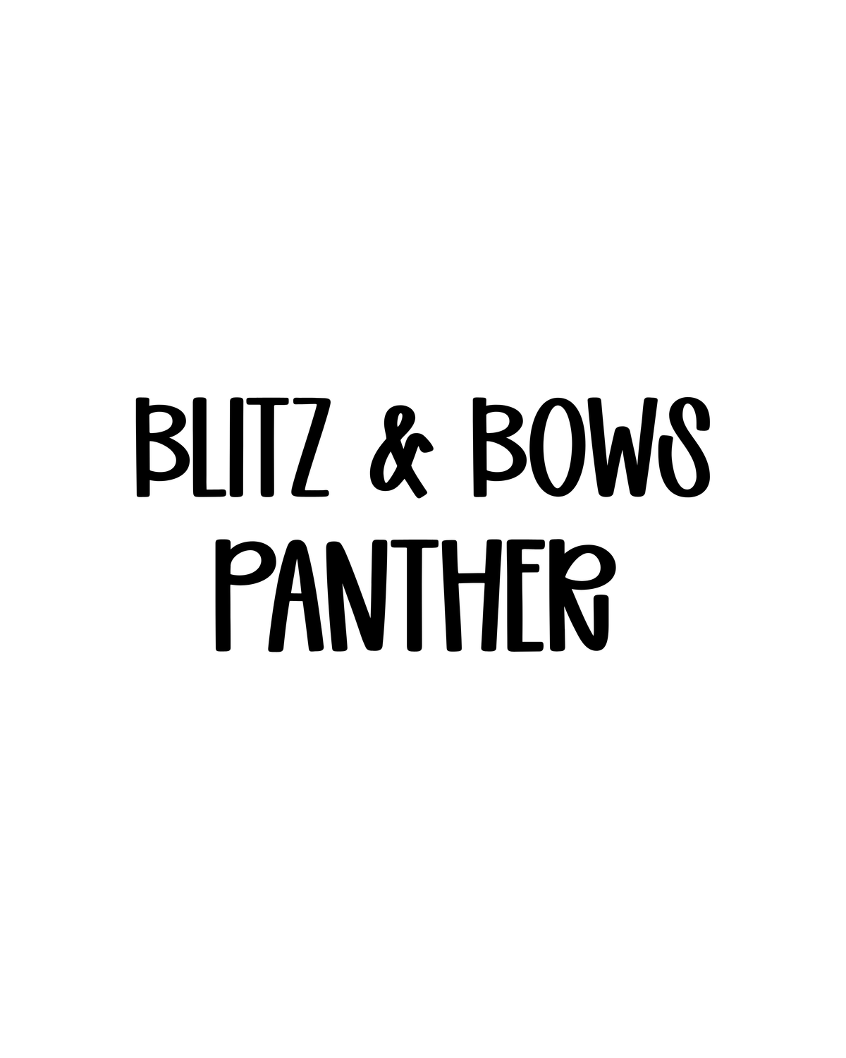 PANTHER | BLITZ & BOWS