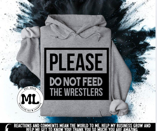 Do not feed the wrestlers