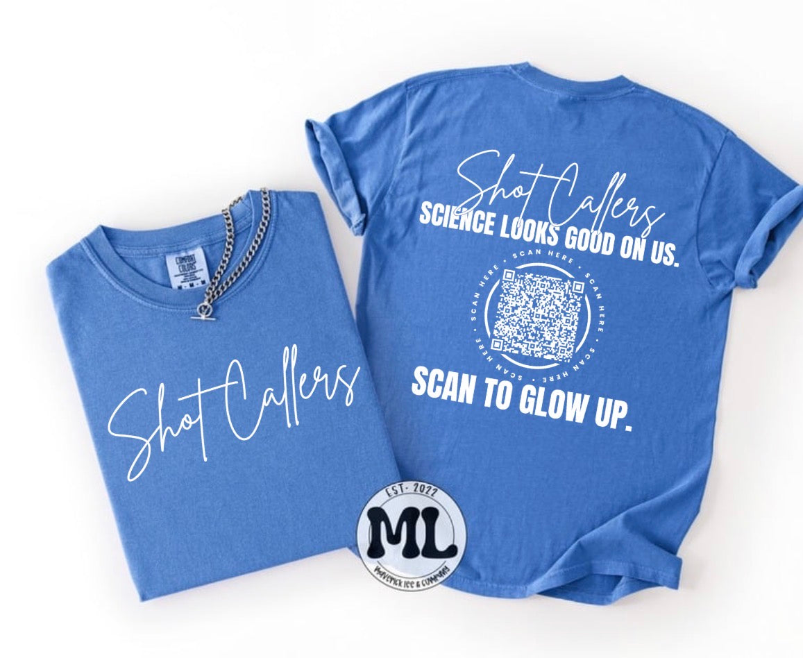 Shot Callers custom front and back - scan to glow up
