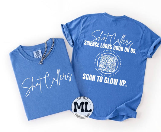 Shot Callers custom front and back - scan to glow up