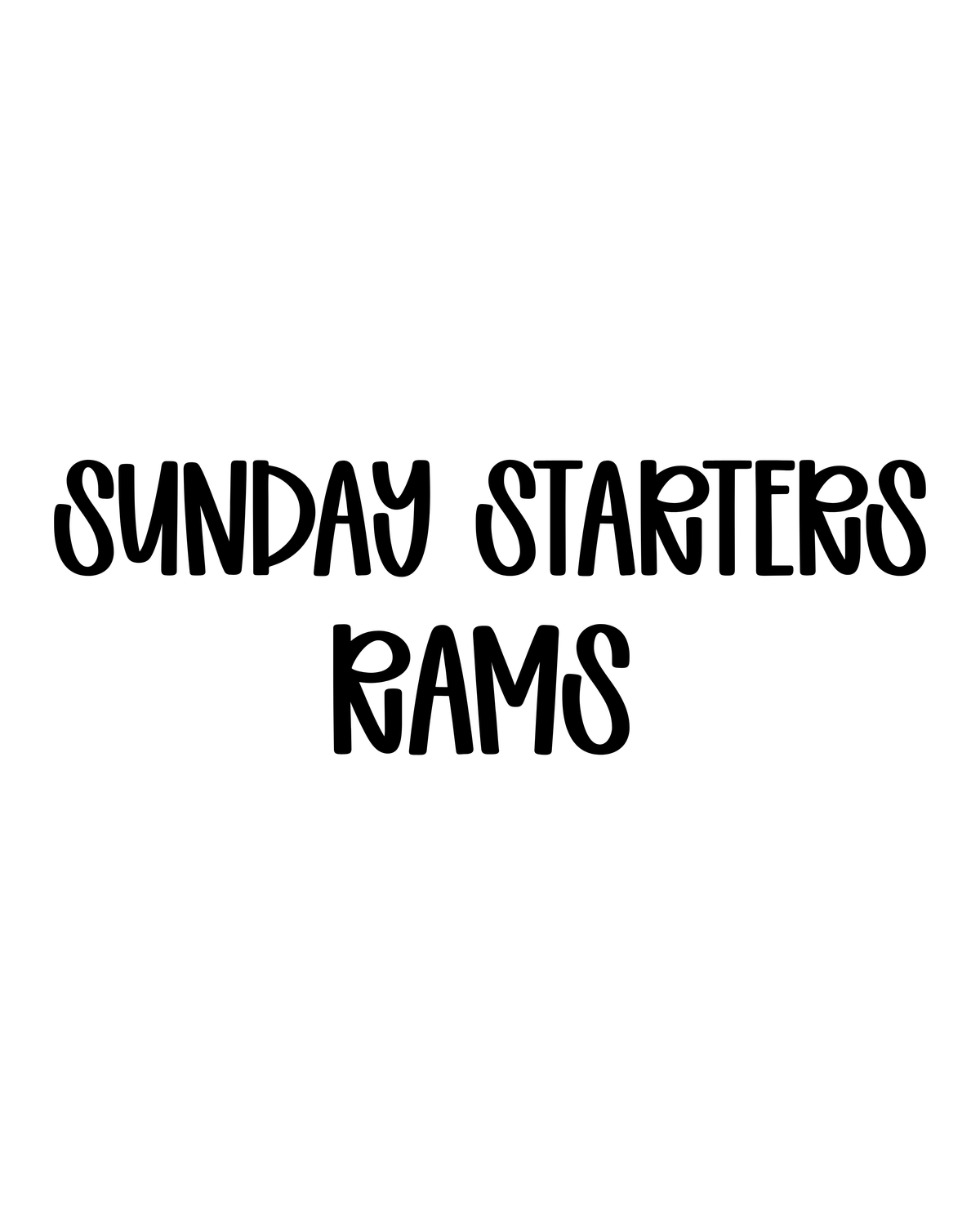 RAMS | SUNDAY STARTERS