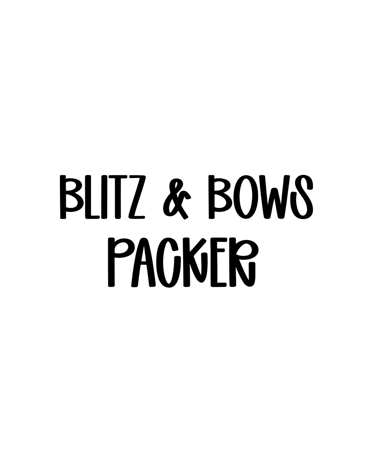 PACKER | BLITZ & BOWS