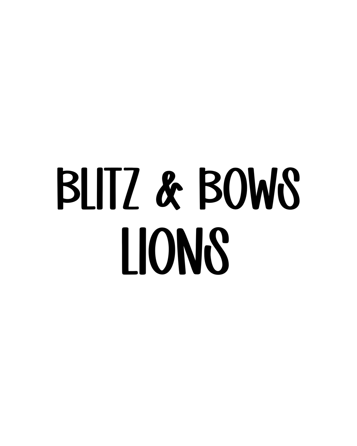 LIONS | BLITZ & BOWS