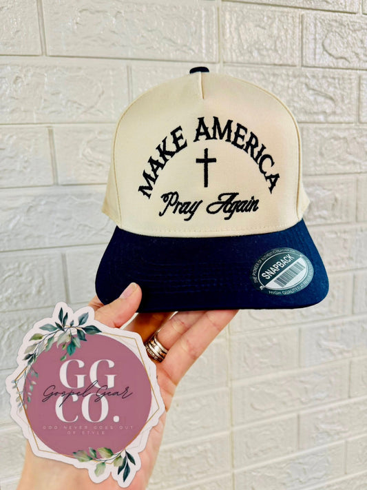 Make America Pray Again Embroidered Hat