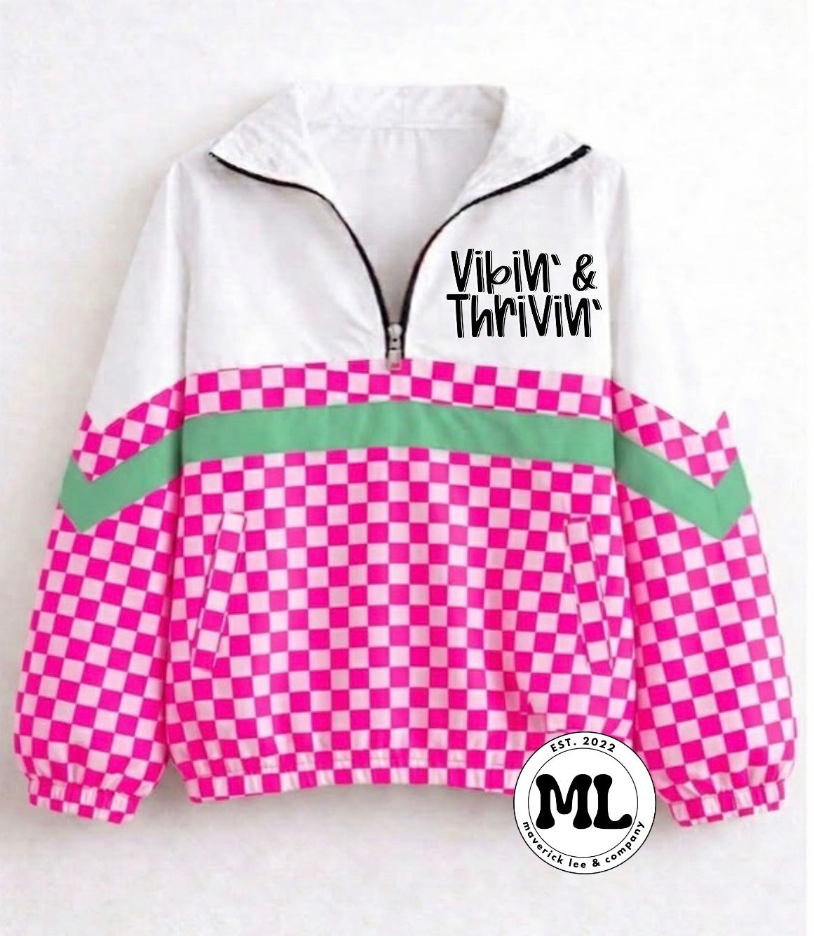 Quarter zip - vibin and thrivin- pink checkered with light green stripe