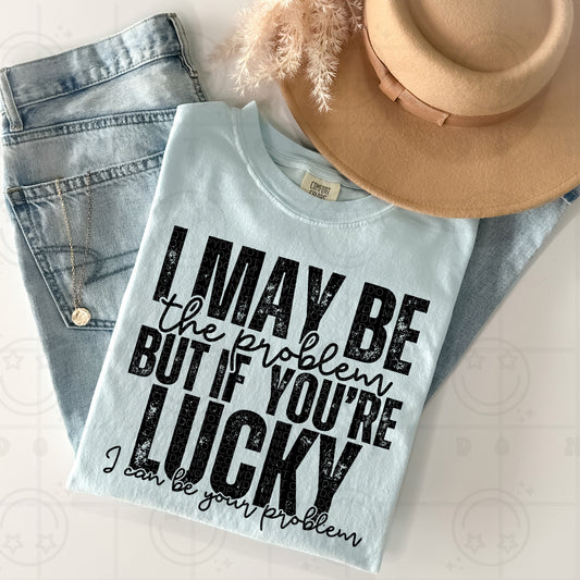 If you’re lucky