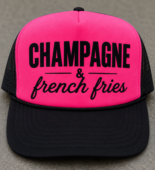 Champagne and French Fries - UNISEX Neon Pink and Black Trucker Hat