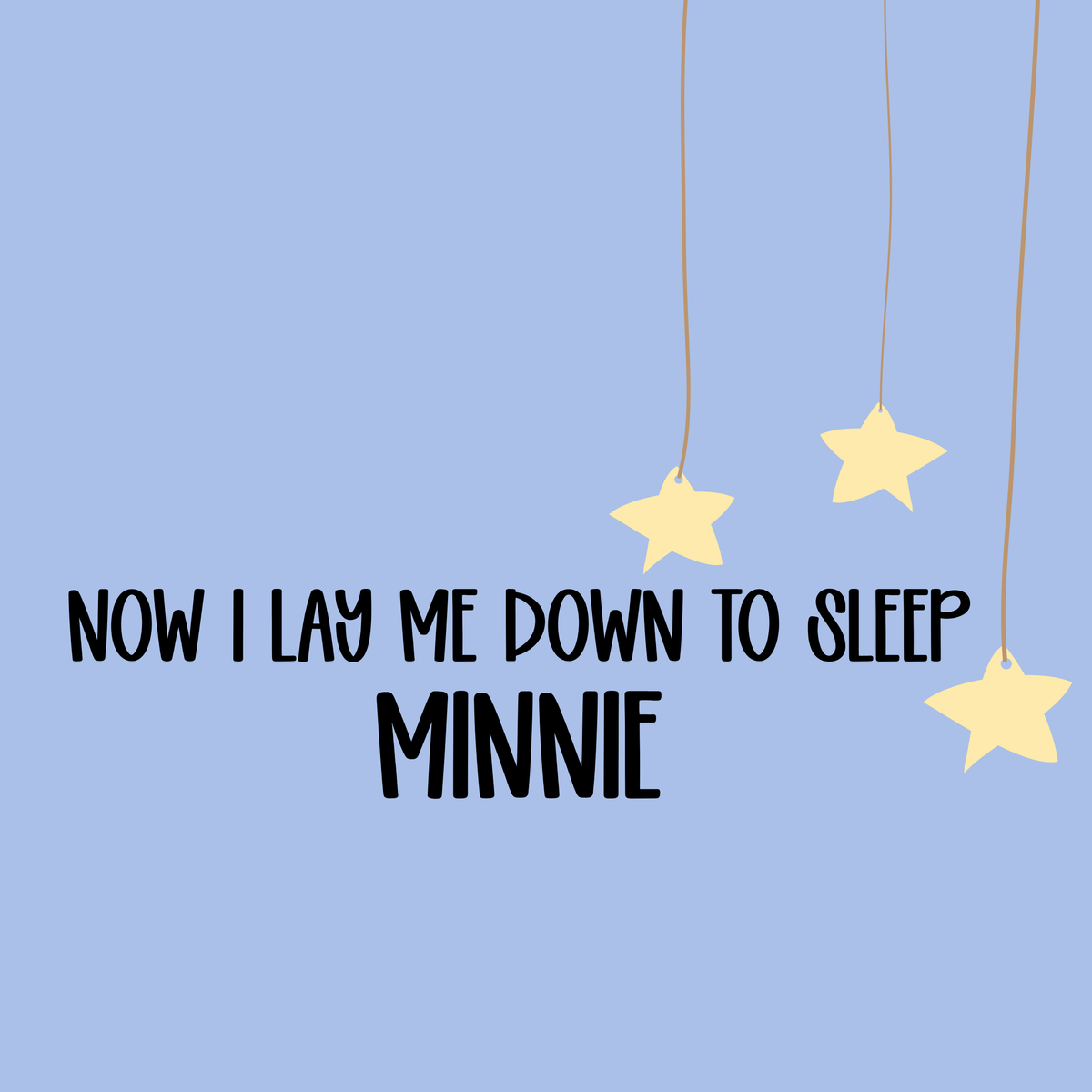 MINNIE | NOW I LAY ME DOWN TO SLEEP R2