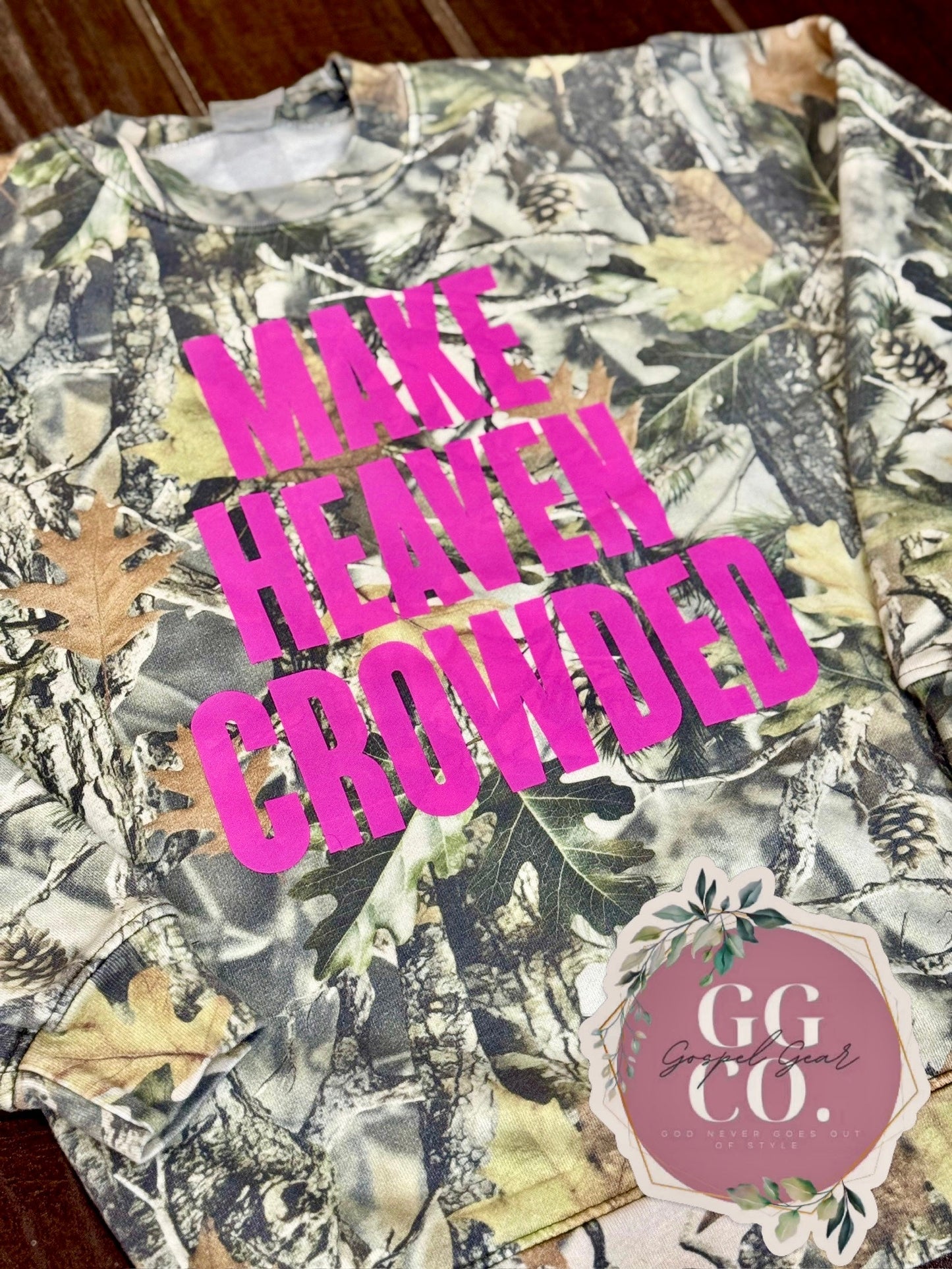 Make Heaven Crowded - Camo Cotton Shirt - Christian Camo Tee - Christian Tshirt - Christian Gift