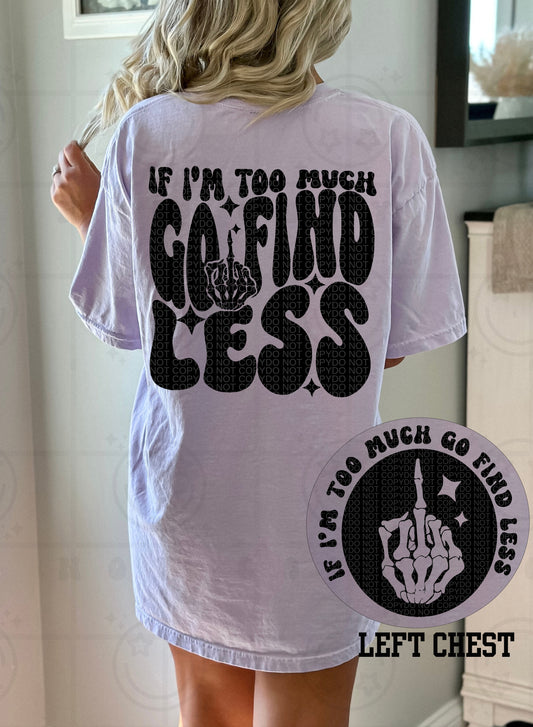 Go find less