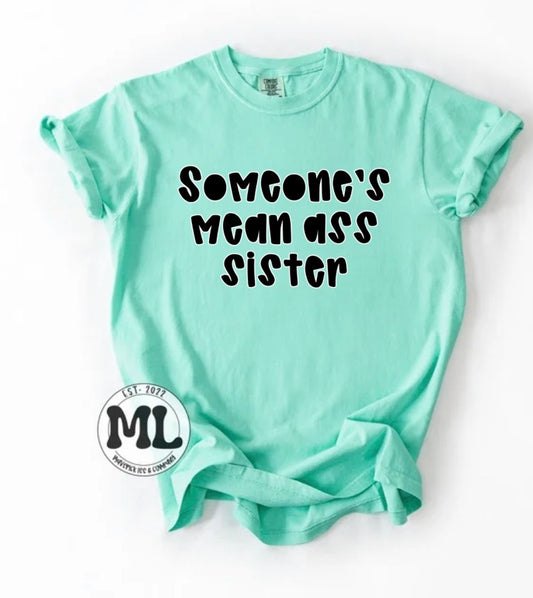 Mean ass sister