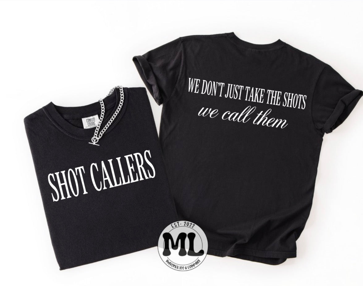 We don’t just take the shots - we call them - Convention shirt