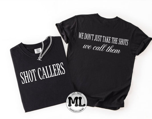 We don’t just take the shots - we call them - Convention shirt