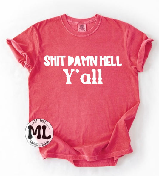 Shit Damn Hell Yall