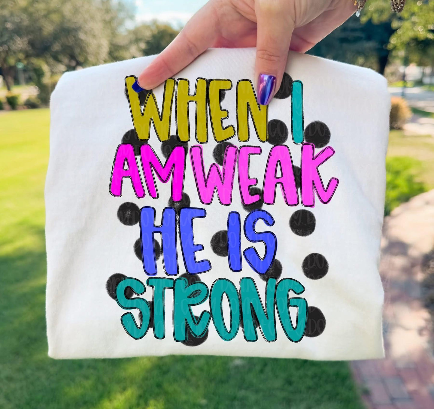 When I am weak he is strong