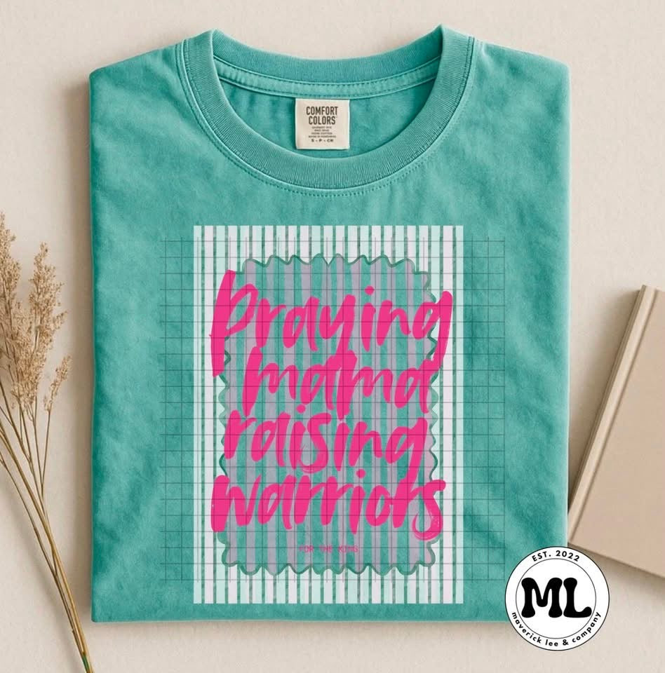 Praying mama raising warriors -