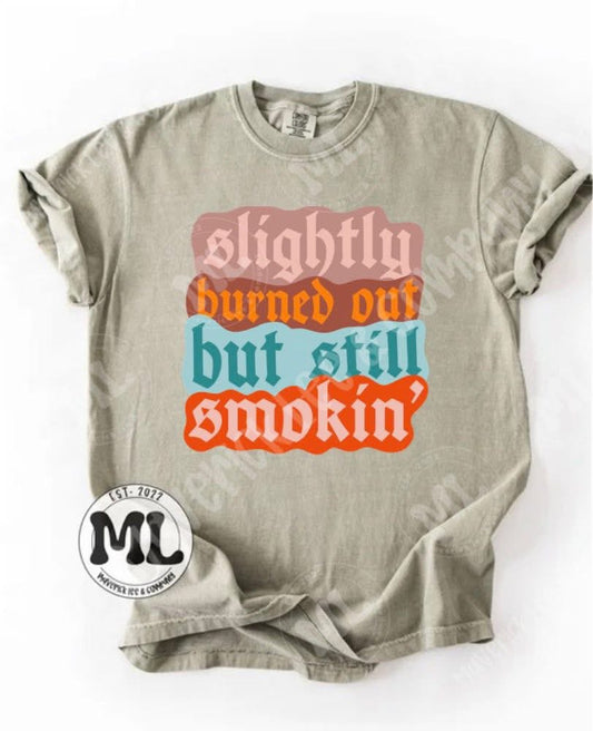Still smokin