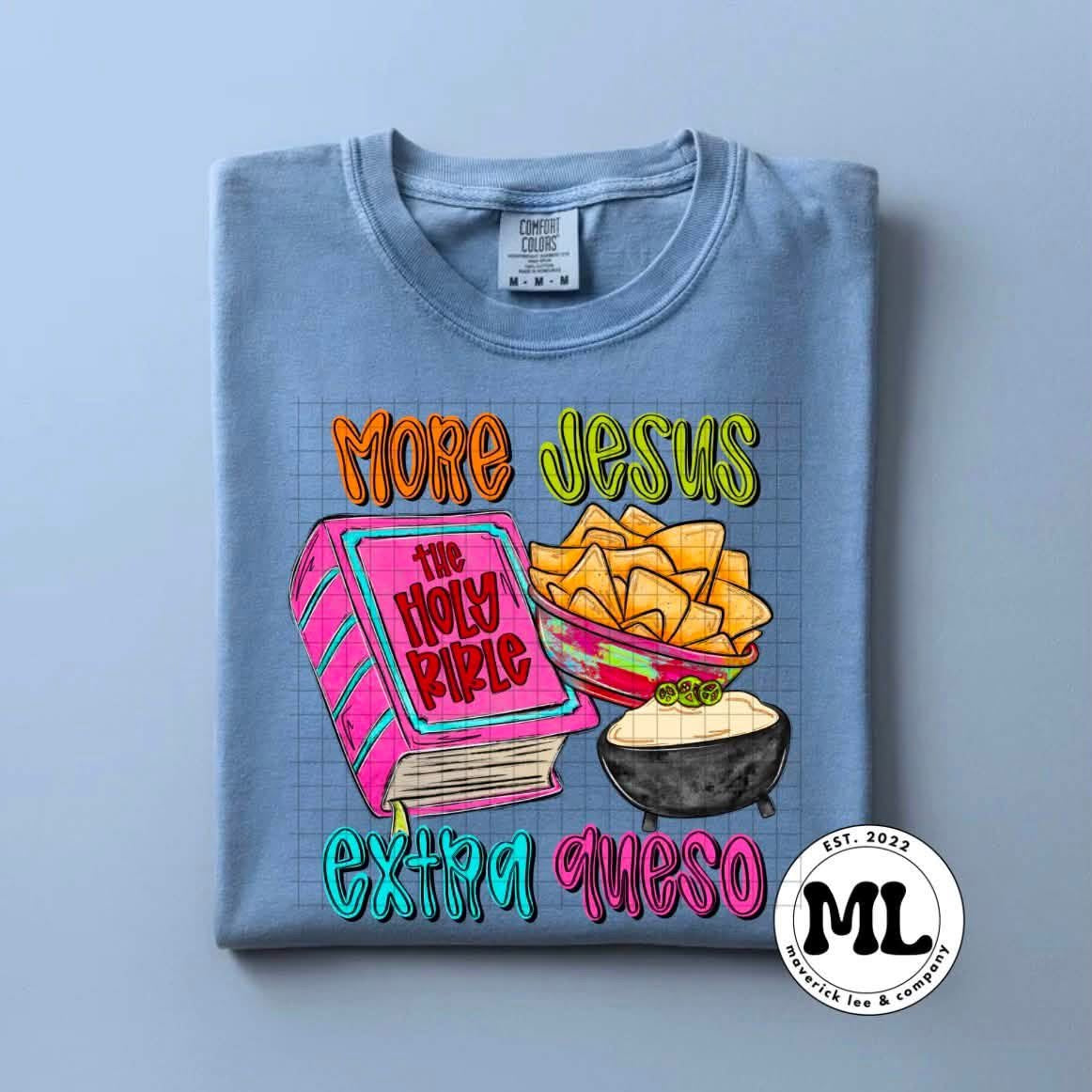 More Jesus extra queso
