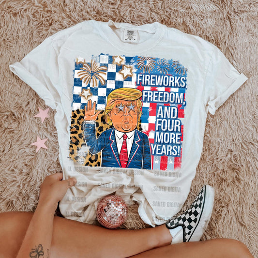 Fireworks, Freedom & Four more years