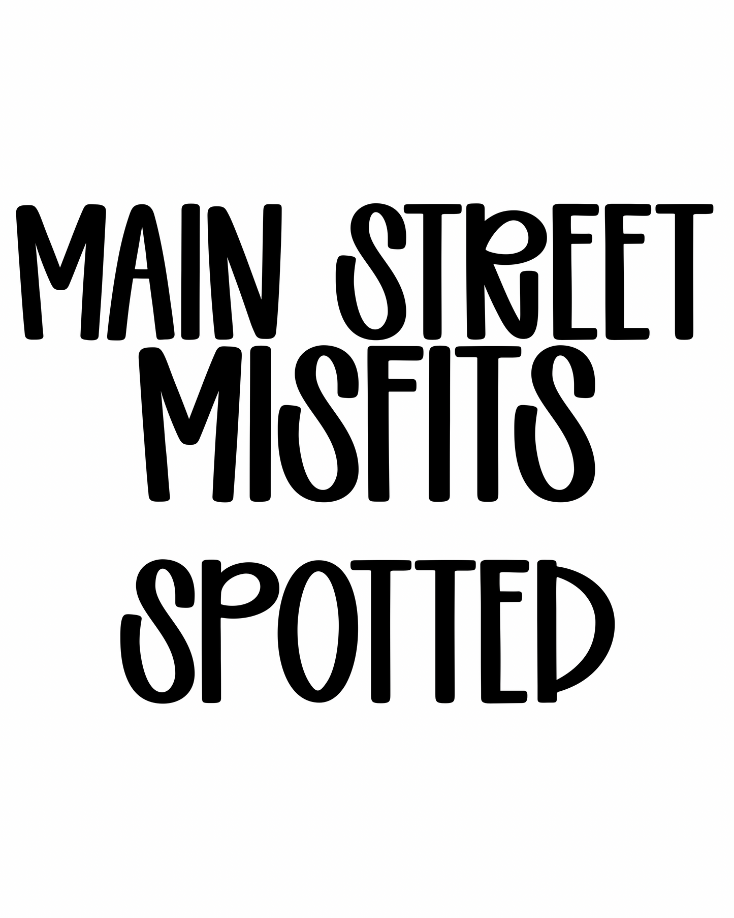 SPOTTED | MAIN STREET MISFITS
