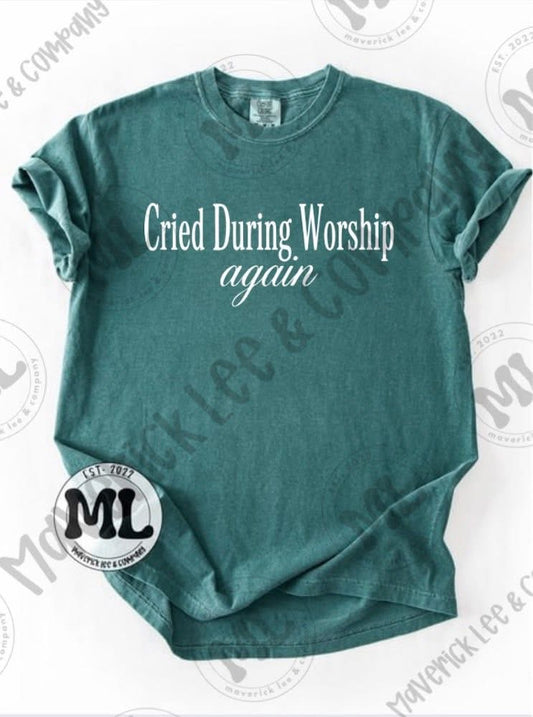 Cried during worship again