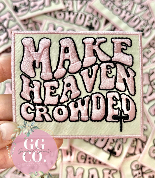 Make Heaven Crowded Patch, Christian Hat Patch, Embroidered Patch, Trucker Hat Patch, Iron On, Trendy Hat Patch, Jesus Patch.